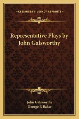 Representative Plays by John Galsworthy 1162779144 Book Cover