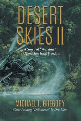 Desert Skies II: A Story of Warriors in Operati... 1958122912 Book Cover