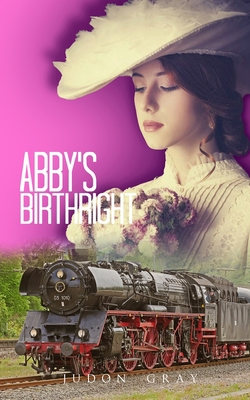 Abby's Birthright 1959173502 Book Cover