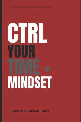 Ctrl Your Time and Mindset! B0GWVZVXFC Book Cover
