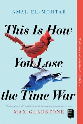 This Is How You Lose the Time War 1534430997 Book Cover