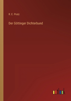 Der Göttinger Dichterbund [German] 3368422588 Book Cover