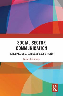 Social Sector Communication: Concepts, Strategi... 1032537248 Book Cover