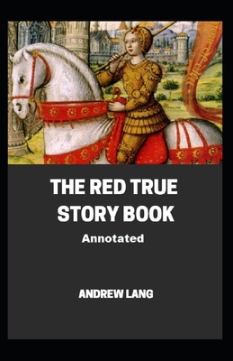 Paperback The Red True Story Book Annotated Book