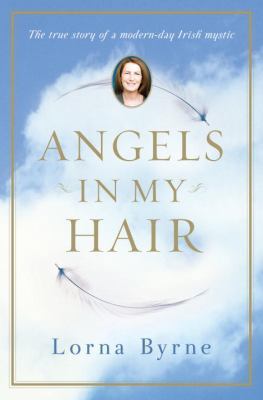 Angels in My Hair: The True Story of a Modern-D... 0385528965 Book Cover