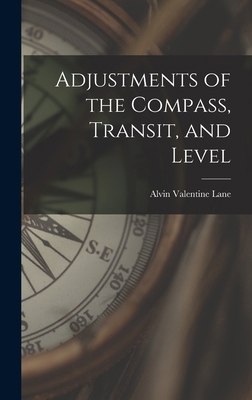 Adjustments of the Compass, Transit, and Level 1016054777 Book Cover