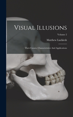 Visual Illusions: Their Causes, Characteristics... 1017851255 Book Cover