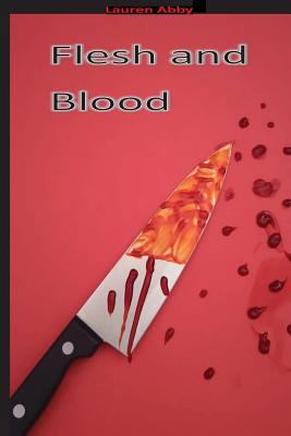 Flesh and Blood 1727870107 Book Cover