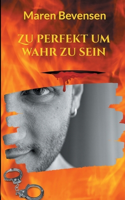 Zu perfekt um wahr zu sein [German] 3755727269 Book Cover