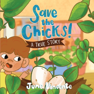 Save the Chicks!: A True Story B0CP528MRT Book Cover
