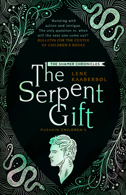 The Serpent Gift: Book 3 1782692290 Book Cover