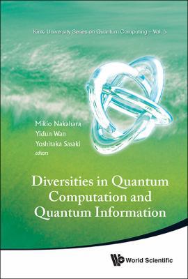 Diversities in Quantum Computation and Quantum ... 9814425974 Book Cover