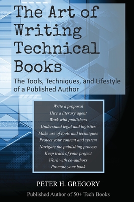 The Art of Writing Technical Books: The Tools, ... 1957807490 Book Cover