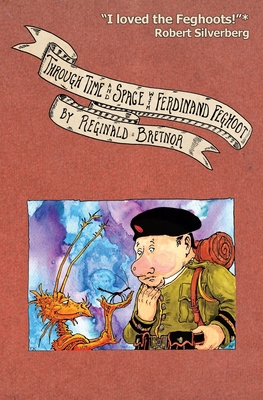 Through Time and Space with Ferdinand Feghoot            Book Cover