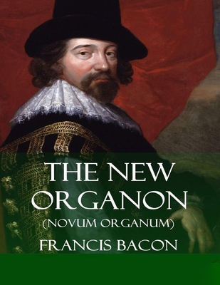 The New Organon: (Annotated Edition) B08NDRBPPL Book Cover