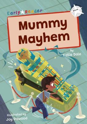 Mummy Mayhem: (White Early Reader) 1835110355 Book Cover