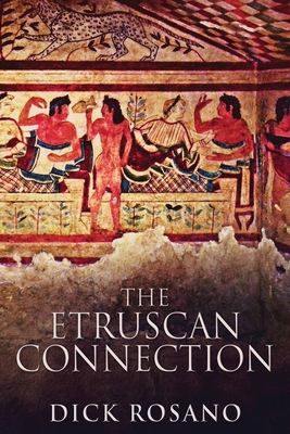 The Etruscan Connection [Large Print] 4867475335 Book Cover