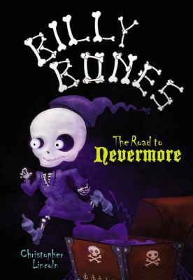 The Billy Bones: The Road to Nevermore 0316014753 Book Cover