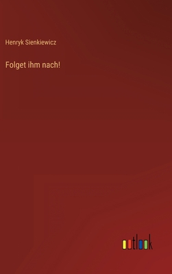 Folget ihm nach! [German] 3368260073 Book Cover