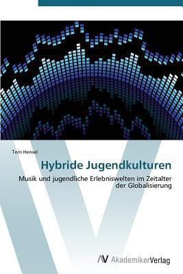 Hybride Jugendkulturen [German] 3639384997 Book Cover