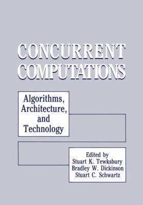 Concurrent Computations: Algorithms, Architectu... 1468455133 Book Cover