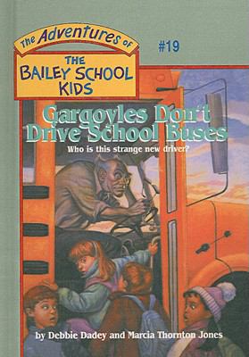 Gargoyles Don't Drive School Buses 0780770528 Book Cover