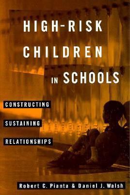High-Risk Children In Schools: Constructing Sus... 0415916224 Book Cover