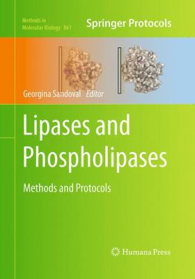 Lipases and Phospholipases: Methods and Protocols 1493958771 Book Cover