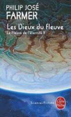 Les Dieux Du Fleuve [French] 2253064831 Book Cover