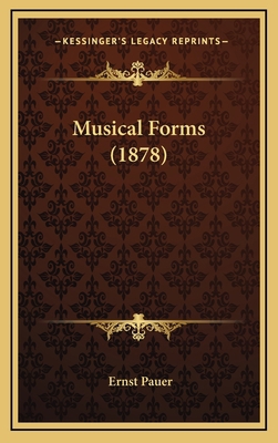 Musical Forms (1878) 1166642488 Book Cover