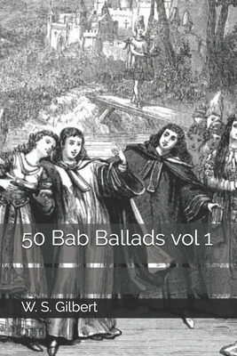 50 Bab Ballads vol 1 B08HTM69FG Book Cover