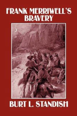 Frank Merriwell's Bravery 1434401537 Book Cover