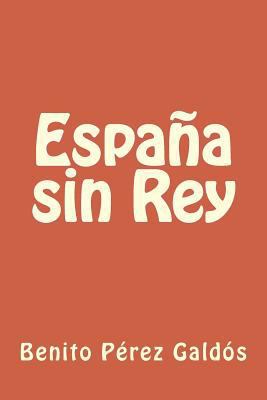 España sin Rey [Spanish] 1986509397 Book Cover