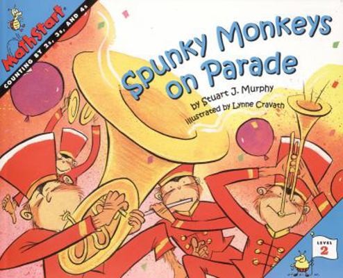 Spunky Monkeys on Parade: Counting by 2's, 3's,... 0613224302 Book Cover