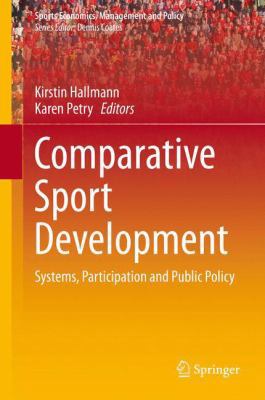 Comparative Sport Development: Systems, Partici... 1461489040 Book Cover