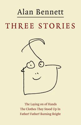 Three Stories 'Father! Father! Burning Bright',... 186197633X Book Cover