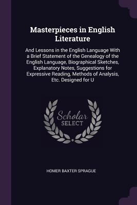 Masterpieces in English Literature: And Lessons... 1378592425 Book Cover