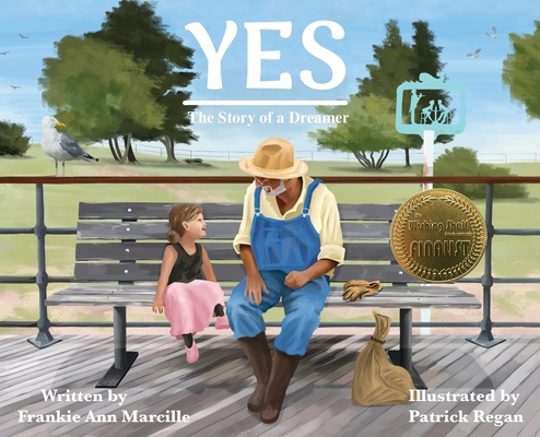 Yes: The Story of a Dreamer 1950323358 Book Cover