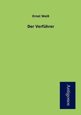 Die Verf?hrer [German] 3954721600 Book Cover