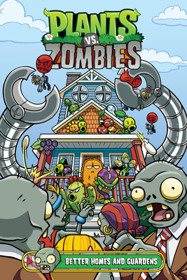 Plants vs. Zombies Volume 15: Better Homes and ... 150671305X Book Cover