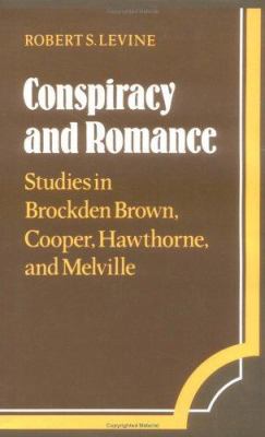 Conspiracy and Romance: Studies in Brockden Bro... 0521366542 Book Cover