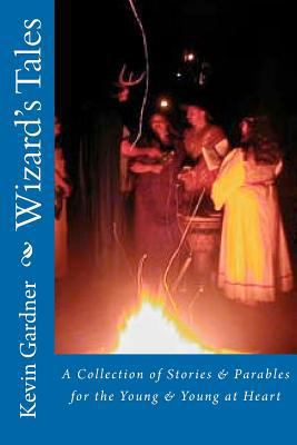 Wizard's Tales: A Collection of Stories & Parab... 1479375683 Book Cover