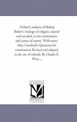 Hobart'S Analysis of Bishop Butler'S Analogy of... 1425520413 Book Cover