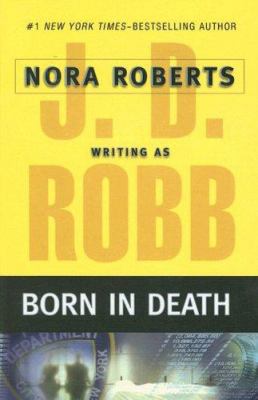 Born in Death [Large Print] 1594132259 Book Cover