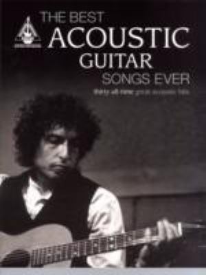 The Best Acoustic Guitar Songs Ever (Acoustic G... 1846090954 Book Cover