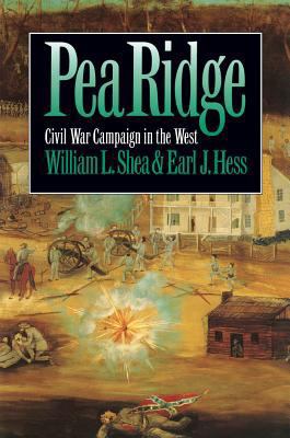 Pea Ridge: Civil War Campaign in the West (Civi... 0807820423 Book Cover