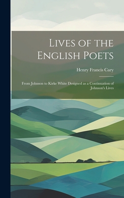 Lives of the English Poets: From Johnson to Kir... 1020812796 Book Cover