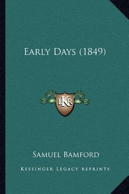 Early Days (1849) 1166607917 Book Cover
