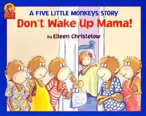Don't Wake Up Mama! 0613185927 Book Cover