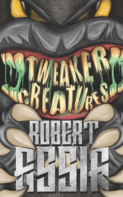Tweaker Creatures B09QK3X2FY Book Cover